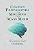 Covert Propaganda and Molding the Mass Mind: How our thoughts are being secretly shaped