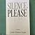 Silence, Please