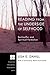Reading from the Underside of Selfhood: Bonhoeffer and Spiritual Formation (Princeton Theological Monograph Series Book 95)