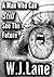 A Man Who Can Still See The Future (The Bill Paxely Journey Book 2)