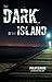 The Dark of the Island