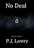 No Deal by P.J. Lowry