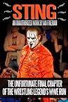 Sting: The Unfortunate Final Chapter of the Wrestling Legend’s WWE Run
