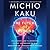 The Future of the Mind: The Scientific Quest to Understand, Enhance, and Empower the Mind