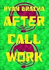 After Call Work: Verbal Warning (After Call Work #1)