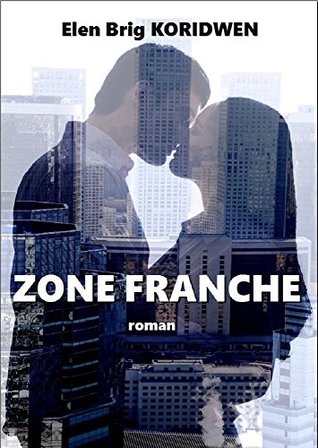 Zone franche (Kindle Edition)