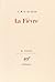 La Fièvre