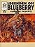 Legenden om Blueberry : ungdom og borgerkrig (Legenden om Blueberry #1)