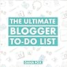 The Ultimate Blogger To-Do List