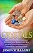 Crystals by Jason Williams
