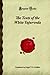 The Texts of the White Yajurveda (Forgotten Books)