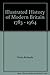 Illustrated History of Modern Britain 1783 - 1964
