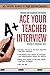 Ace Your Teacher Interview:...