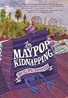 The Maypop Kidnapping by C.M. Surrisi The Maypop Kidnapping by C.M. Surrisi