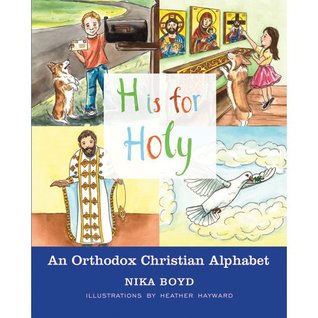 H is for Holy: An Orthodox Christian Alphabet (Hardcover)