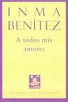 A todos mis amores