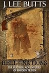 Hell in the Nations: The Further Adventures of Hayden Tilden (Hayden Tilden Westerns Book 2)