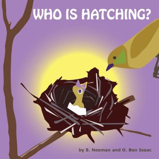 Who is Hatching? (Hatching Collection Book 1)