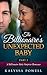 The Billionaire's Unexpected Baby Part 2