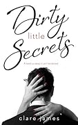 Dirty Little Secrets
