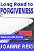 Long Road to Forgiveness: Walkersville Serial Book 1