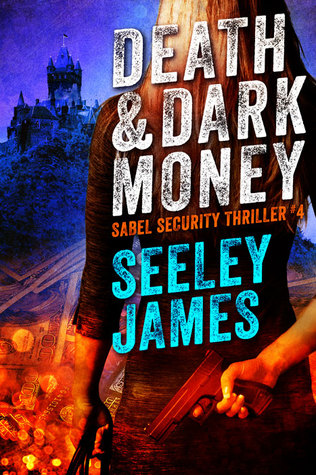 Death and Dark Money (Sabel Security #2)