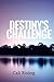 Destiny's Challenge