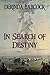 In Search of Destiny