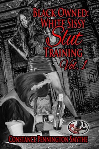 Black Owned: White Sissy Slut Training: Vol. 1 (Kindle Edition)