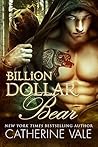 Billion Dollar Bear by Catherine Vale