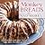 Monkey Breads and More: Irresistible Pull-Apart Breads, Plus Rolls, Buns, Breadsticks and More