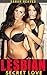 Lesbian: Secret Love (Lesbian Romance, Lesbian Fiction, First Time Lesbian)