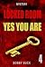 Yes You Are by Bobby Buck