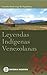 Leyendas Indígenas Venezolanas