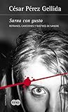 Sarna con gusto by César Pérez Gellida