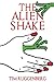 The Alien Shake by Tim Ruggenberg