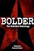 Rebeldes Anthology: Bolder