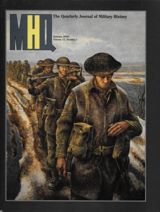 MHQ: The Quarterly Journal of Military History (Autumn 2000, Vol 13, No 1)