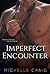 Imperfect Encounter