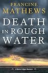 Death in Rough Water by Francine Mathews