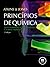 Princípios de Química - Questionando a vida moderna e o meio ... by Peter   Atkins