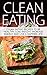 Clean Eating: Tips & Recipe...