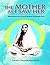 The Mother As I Saw Her: Reminiscences of Holy Mother Sri Sarada Devi