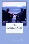 The Greatest Gift