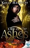 Out of the Ashes by Kelly Hashway