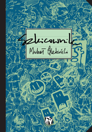 Szkicownik. Michał Śledziński