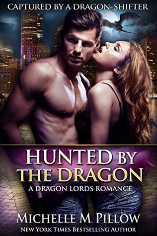 Hunted by the Dragon (Captured by a Dragon-Shifter, #4)