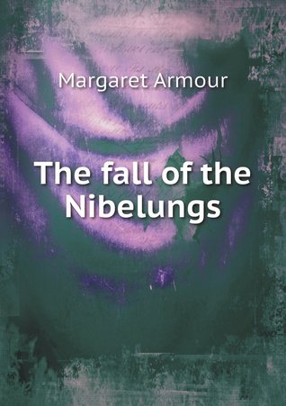 The fall of the Nibelungs