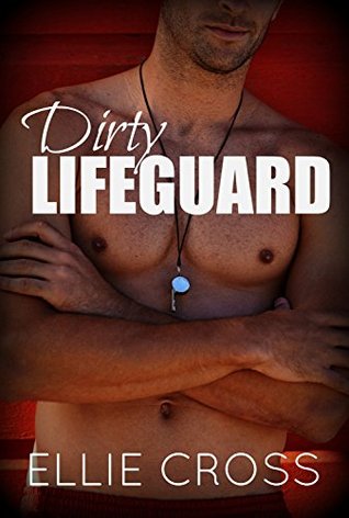 Dirty Lifeguard: Breeding The Boss's Daughter (Kindle Edition)