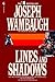 Lines and Shadows by Joseph Wambaugh